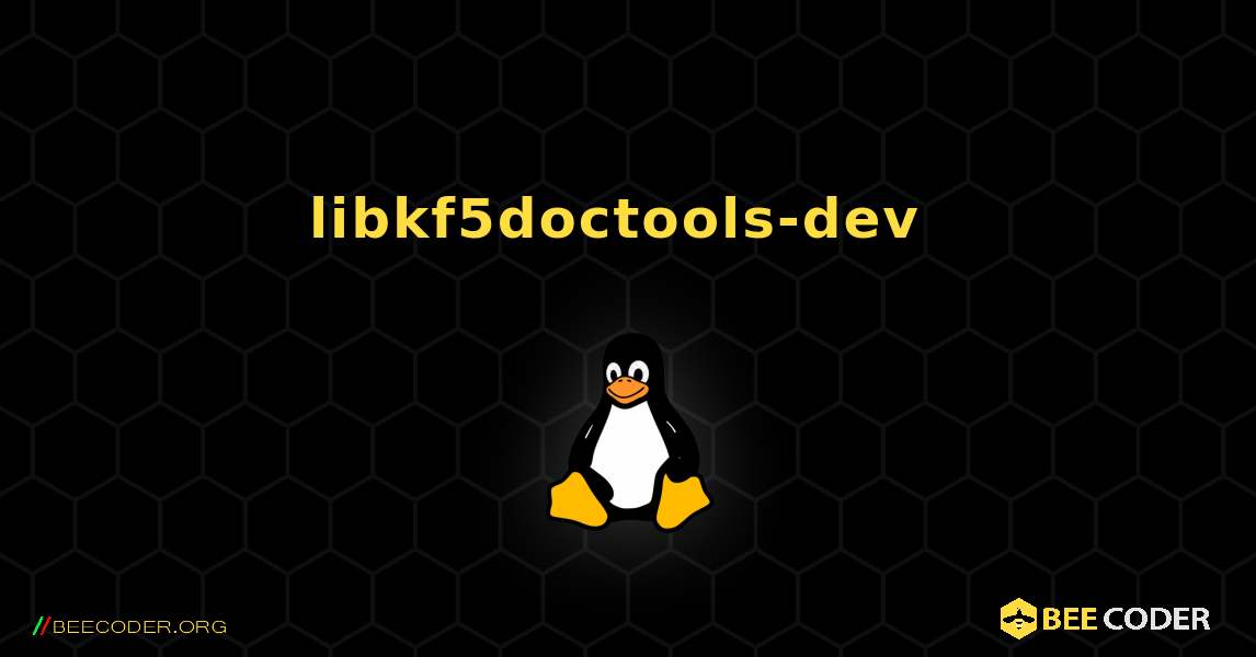 libkf5doctools-dev  のインストール方法. Linux