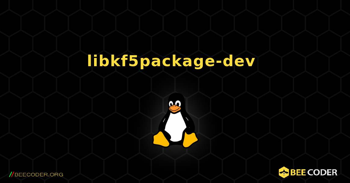 libkf5package-dev  のインストール方法. Linux