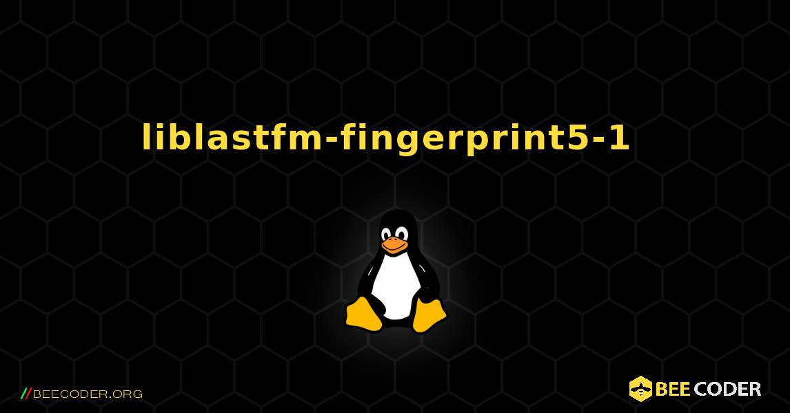 liblastfm-fingerprint5-1  のインストール方法. Linux