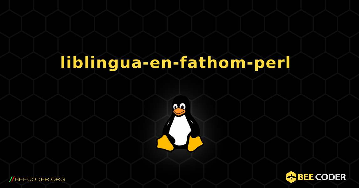 liblingua-en-fathom-perl  のインストール方法. Linux