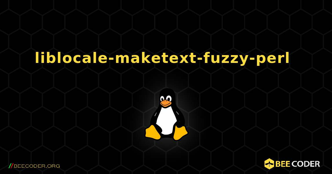 liblocale-maketext-fuzzy-perl  のインストール方法. Linux