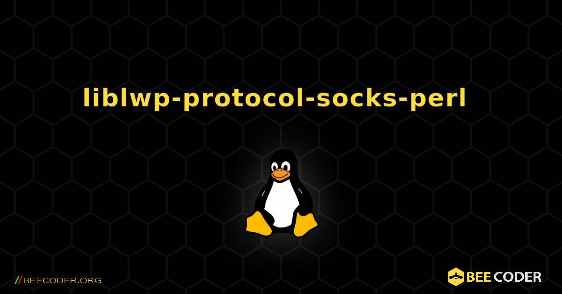 liblwp-protocol-socks-perl  のインストール方法. Linux