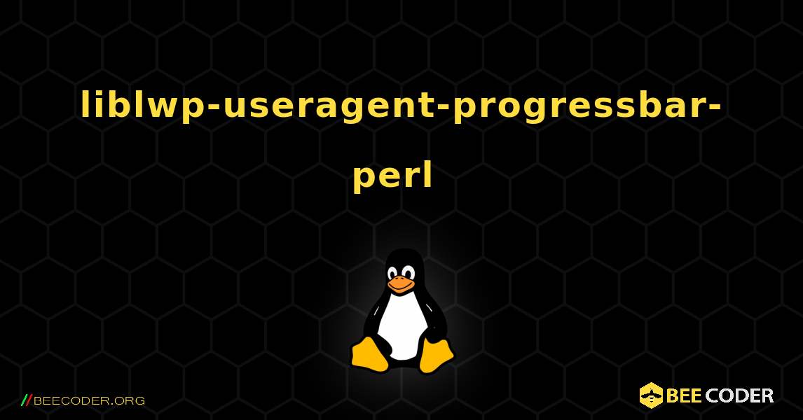 liblwp-useragent-progressbar-perl  のインストール方法. Linux