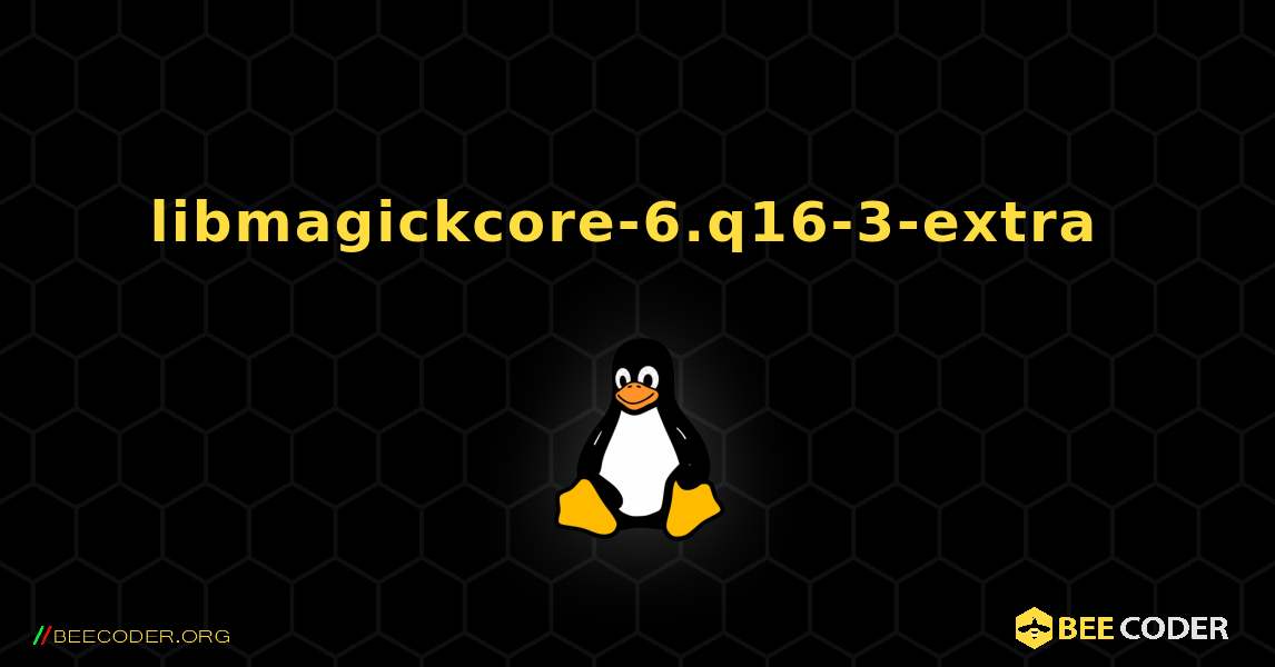 libmagickcore-6.q16-3-extra  のインストール方法. Linux