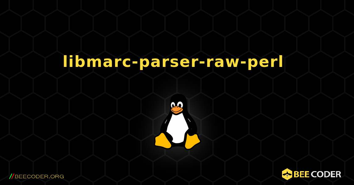 libmarc-parser-raw-perl  のインストール方法. Linux