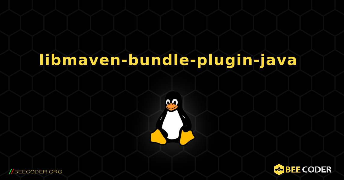 libmaven-bundle-plugin-java  のインストール方法. Linux