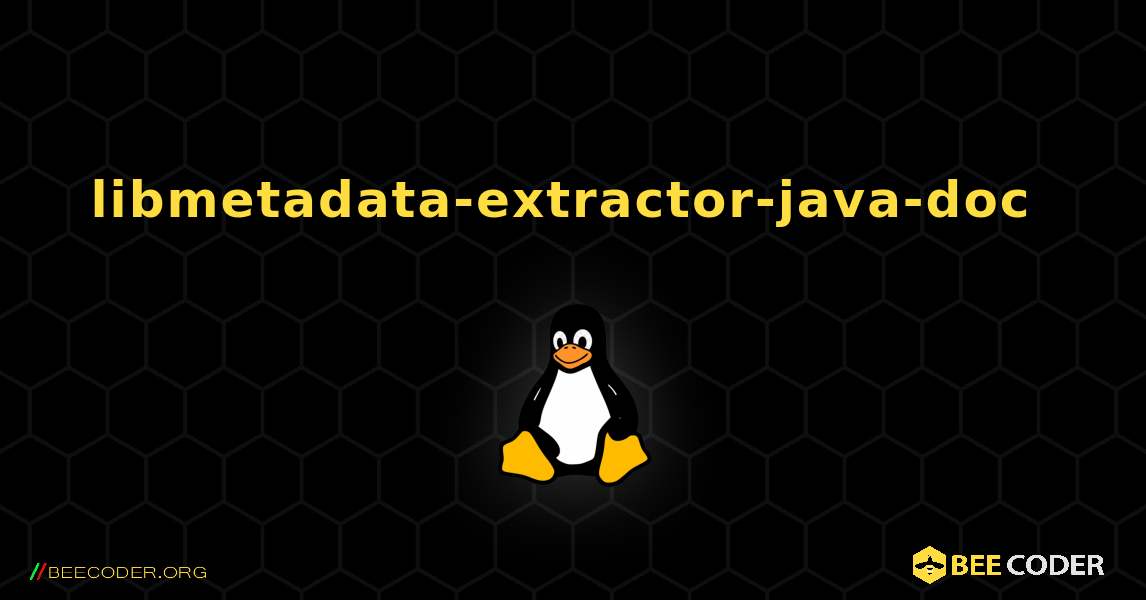 libmetadata-extractor-java-doc  のインストール方法. Linux