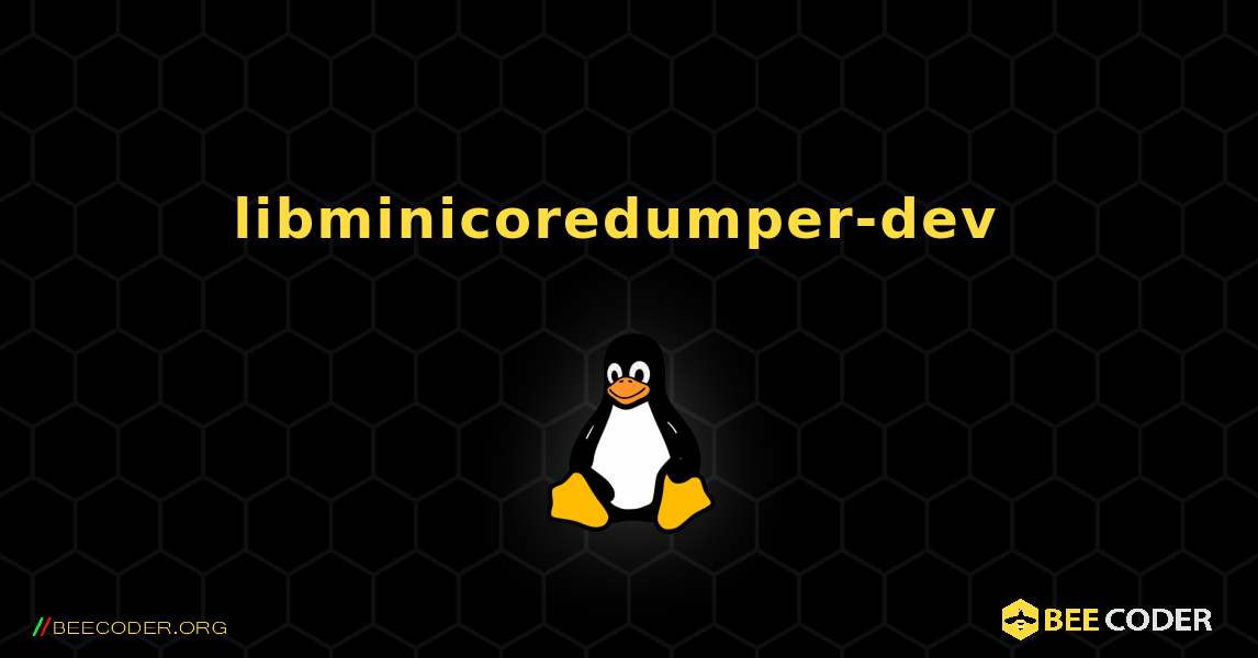 libminicoredumper-dev  のインストール方法. Linux