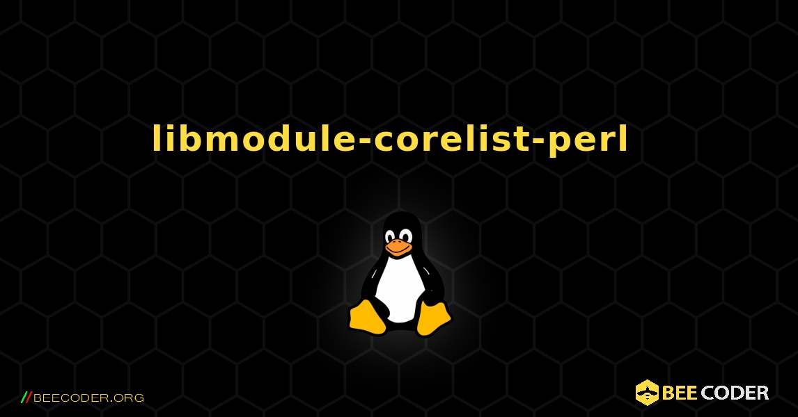 libmodule-corelist-perl  のインストール方法. Linux