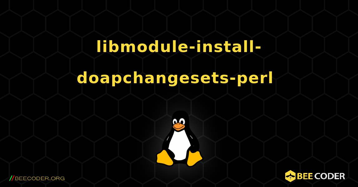 libmodule-install-doapchangesets-perl  のインストール方法. Linux