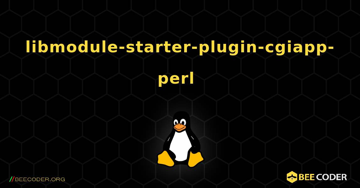 libmodule-starter-plugin-cgiapp-perl  のインストール方法. Linux