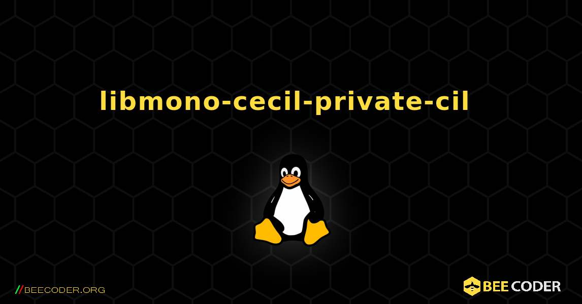 libmono-cecil-private-cil  のインストール方法. Linux