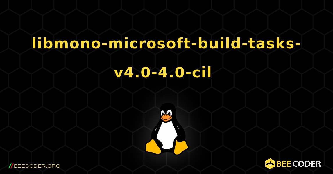 libmono-microsoft-build-tasks-v4.0-4.0-cil  のインストール方法. Linux