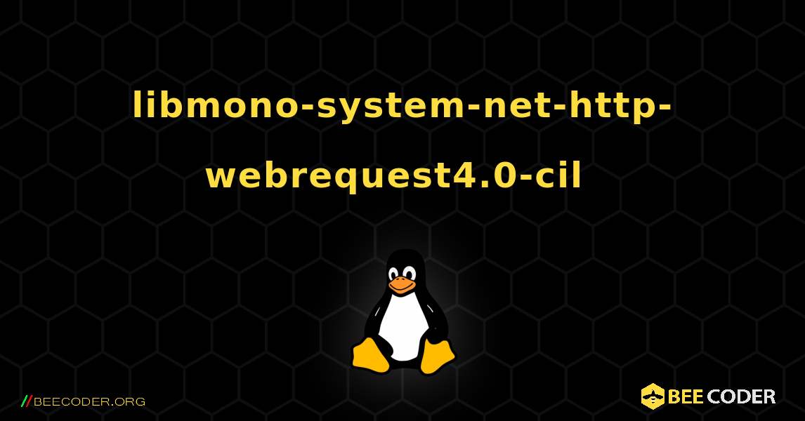 libmono-system-net-http-webrequest4.0-cil  のインストール方法. Linux