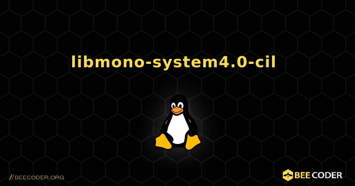 libmono-system4.0-cil  のインストール方法. Linux