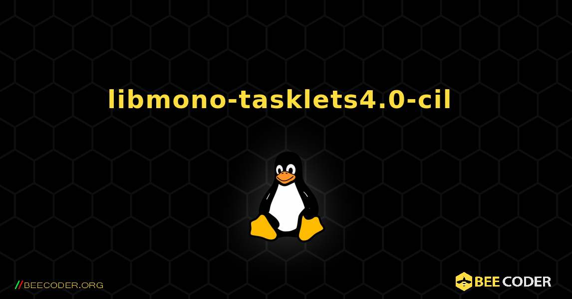 libmono-tasklets4.0-cil  のインストール方法. Linux