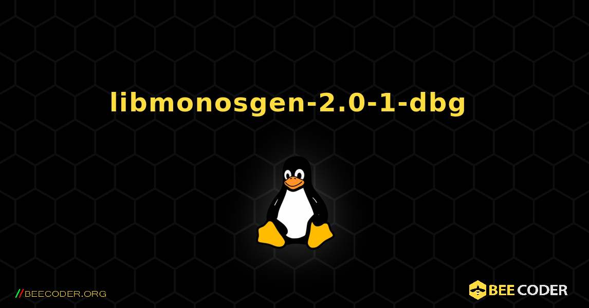 libmonosgen-2.0-1-dbg  のインストール方法. Linux