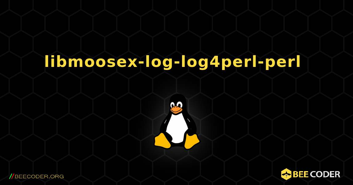 libmoosex-log-log4perl-perl  のインストール方法. Linux