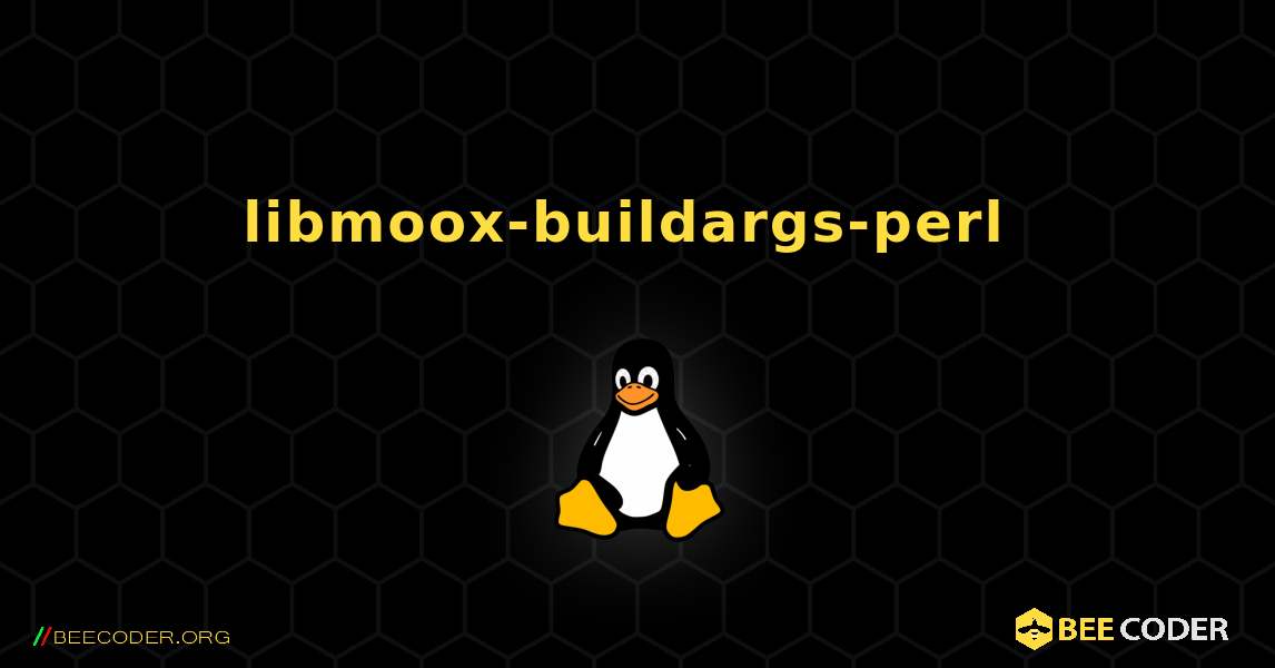 libmoox-buildargs-perl  のインストール方法. Linux