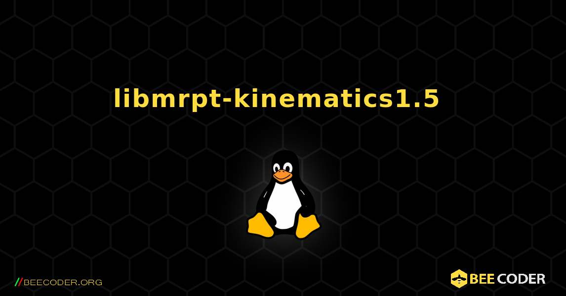 libmrpt-kinematics1.5  のインストール方法. Linux