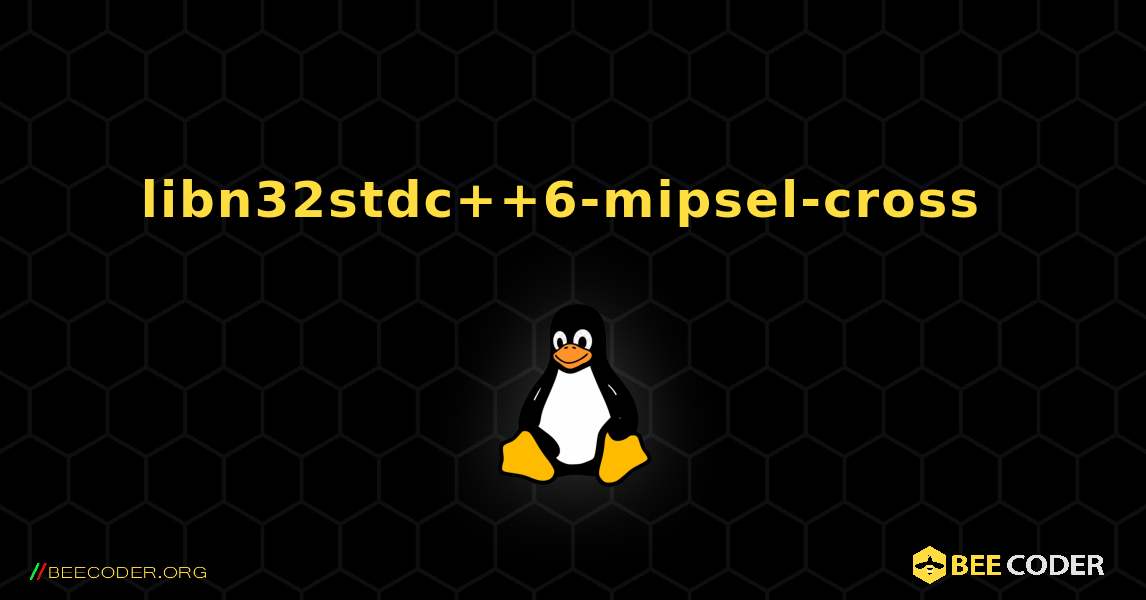 libn32stdc++6-mipsel-cross  のインストール方法. Linux