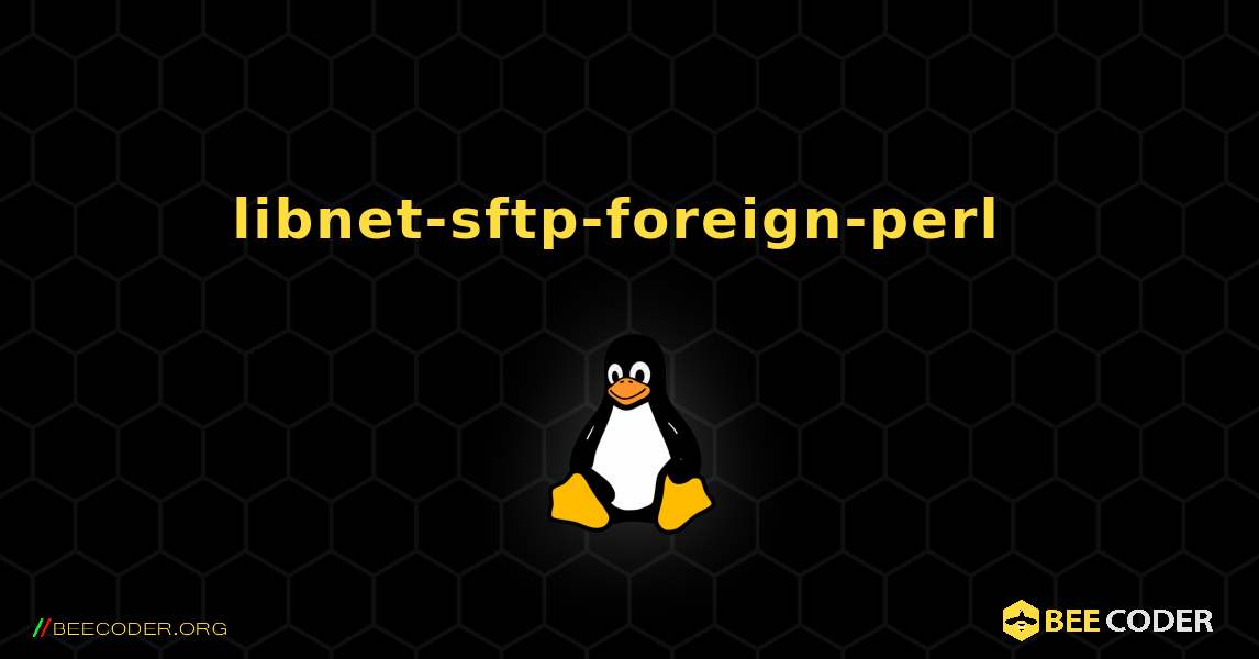 libnet-sftp-foreign-perl  のインストール方法. Linux