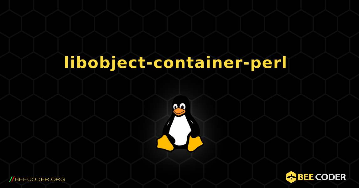 libobject-container-perl  のインストール方法. Linux