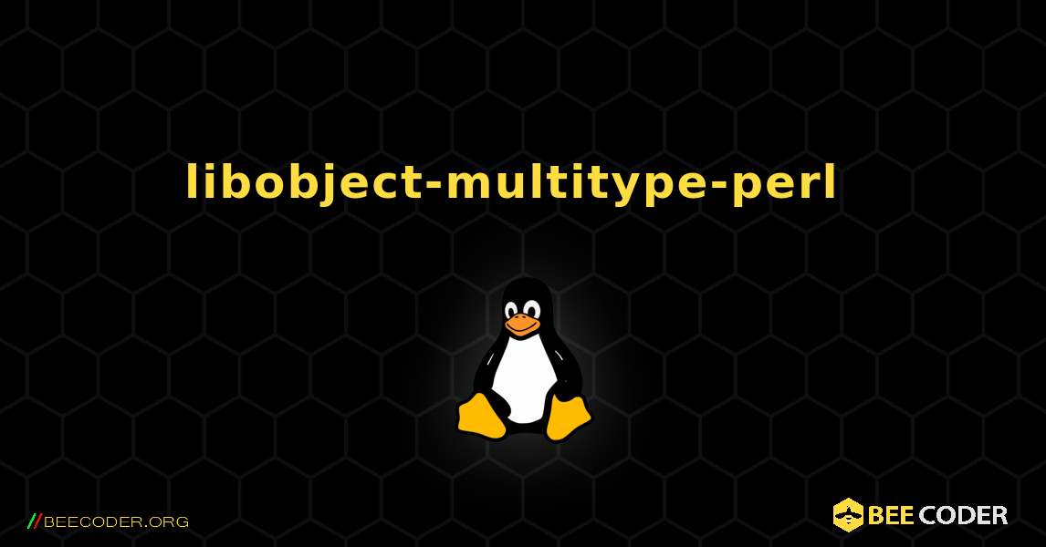 libobject-multitype-perl  のインストール方法. Linux