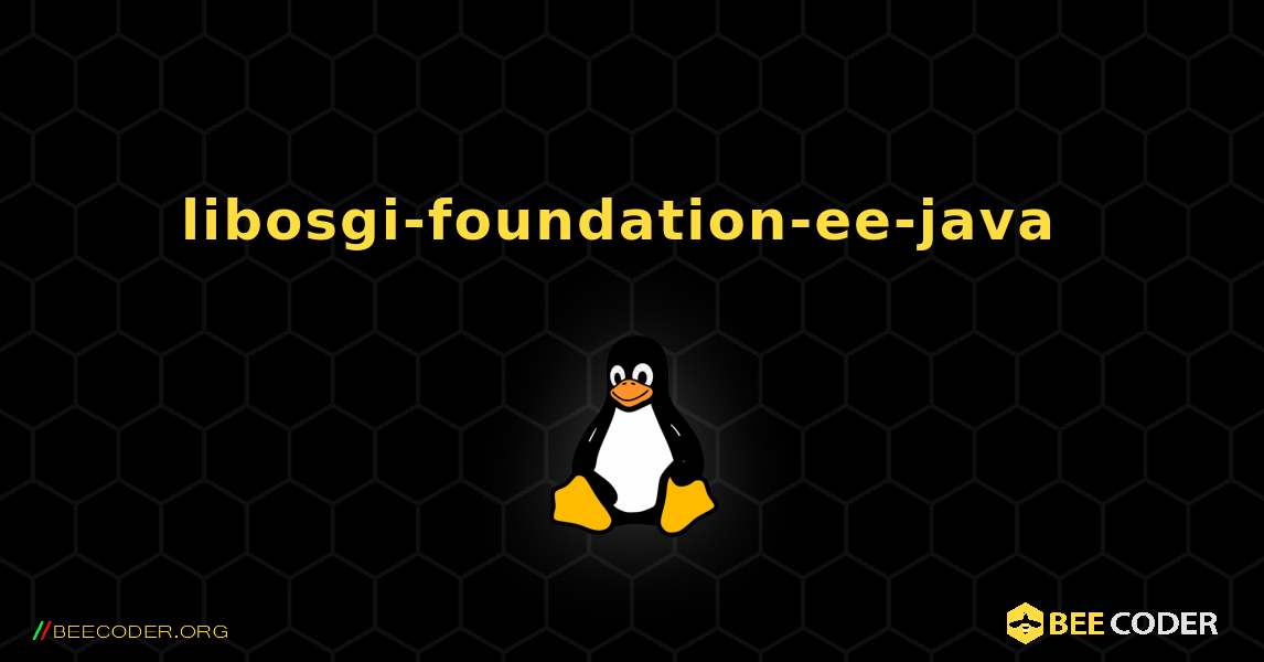 libosgi-foundation-ee-java  のインストール方法. Linux