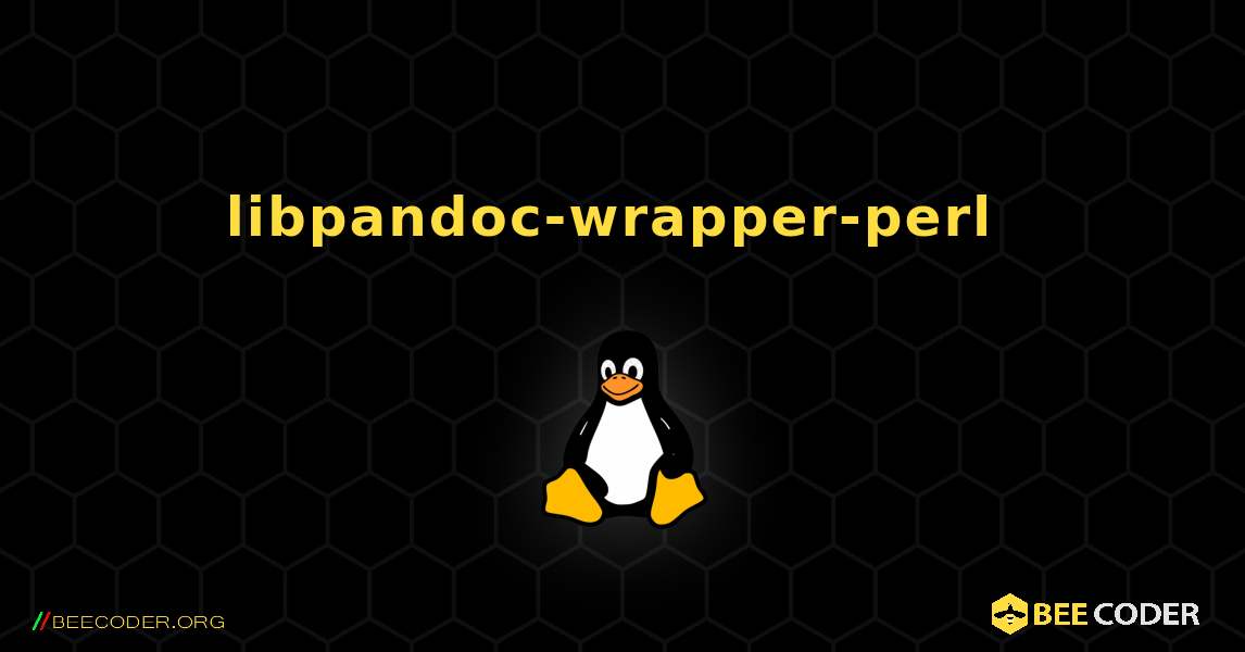 libpandoc-wrapper-perl  のインストール方法. Linux