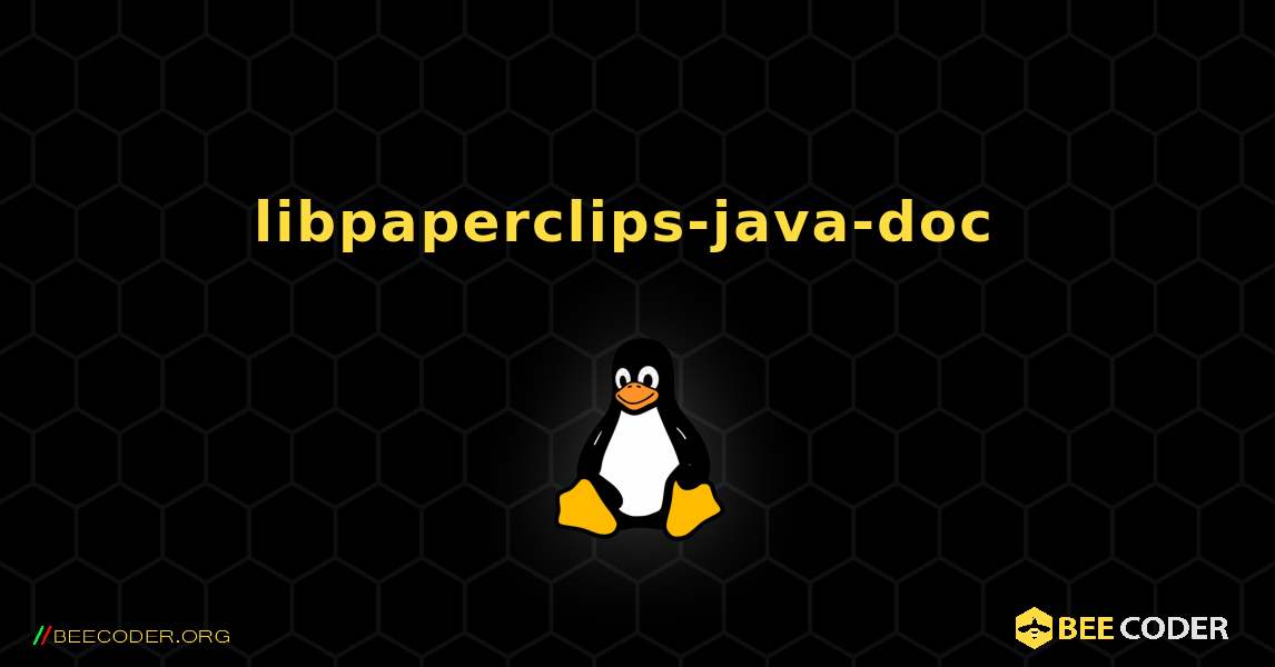 libpaperclips-java-doc  のインストール方法. Linux