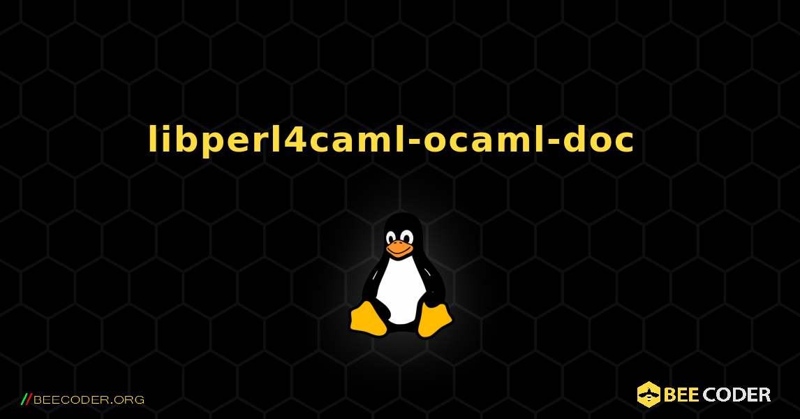 libperl4caml-ocaml-doc  のインストール方法. Linux