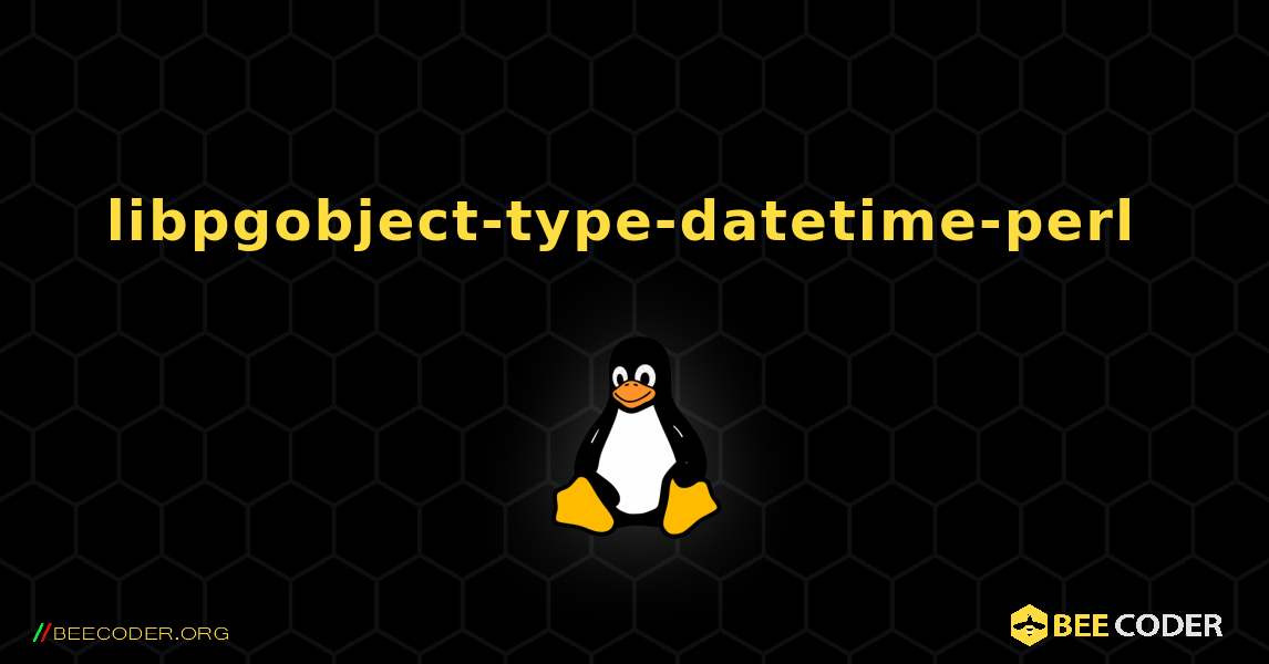 libpgobject-type-datetime-perl  のインストール方法. Linux