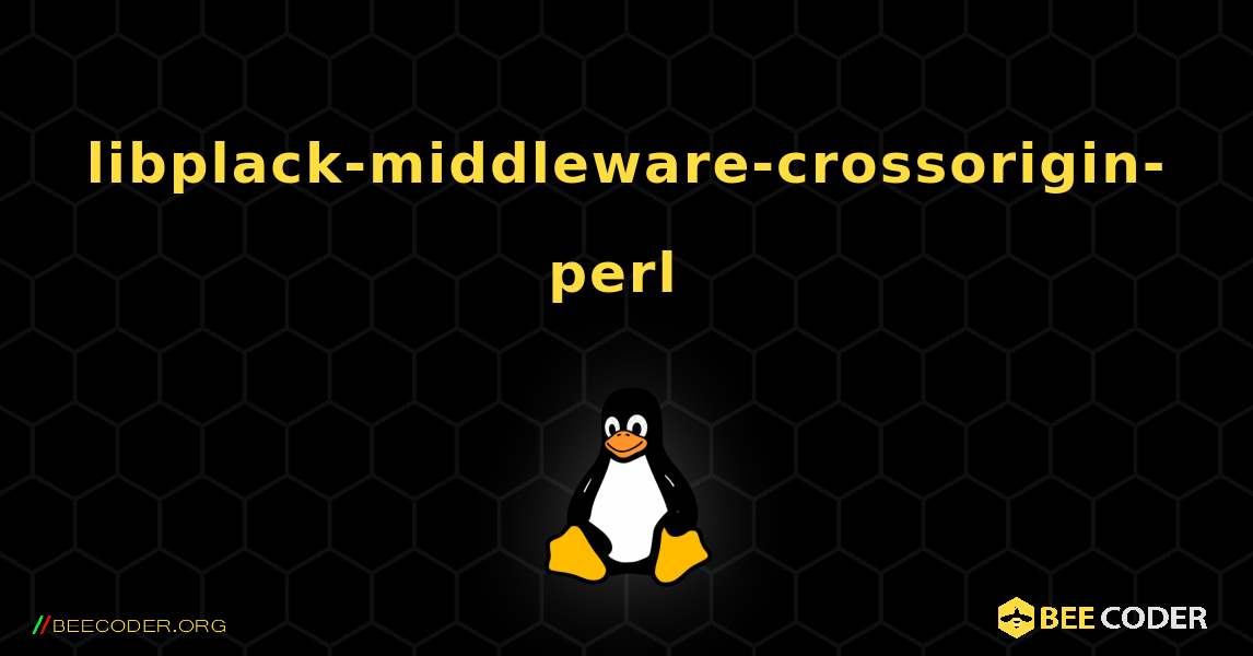 libplack-middleware-crossorigin-perl  のインストール方法. Linux