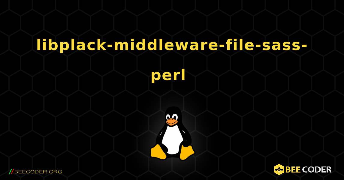 libplack-middleware-file-sass-perl  のインストール方法. Linux
