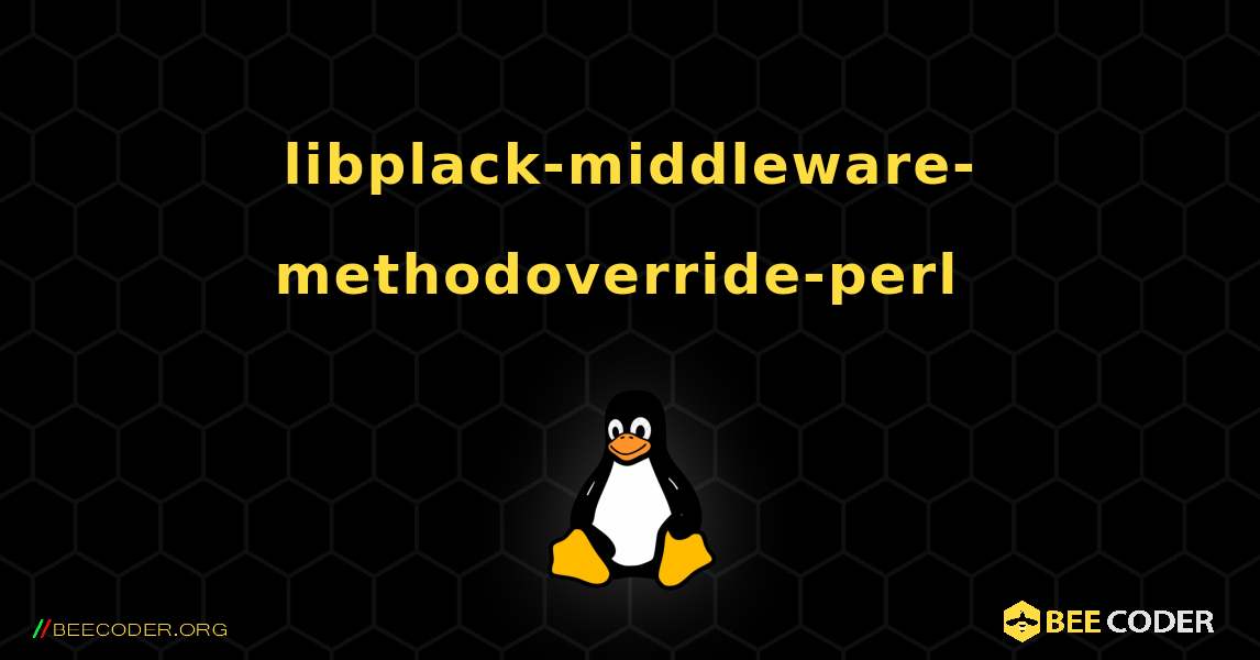 libplack-middleware-methodoverride-perl  のインストール方法. Linux