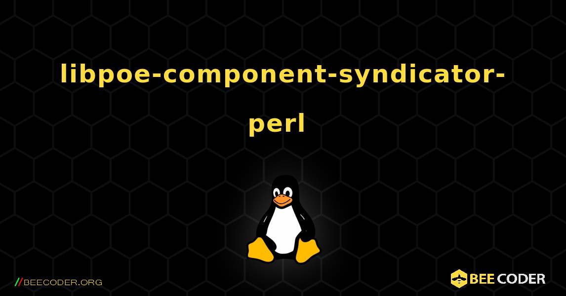 libpoe-component-syndicator-perl  のインストール方法. Linux
