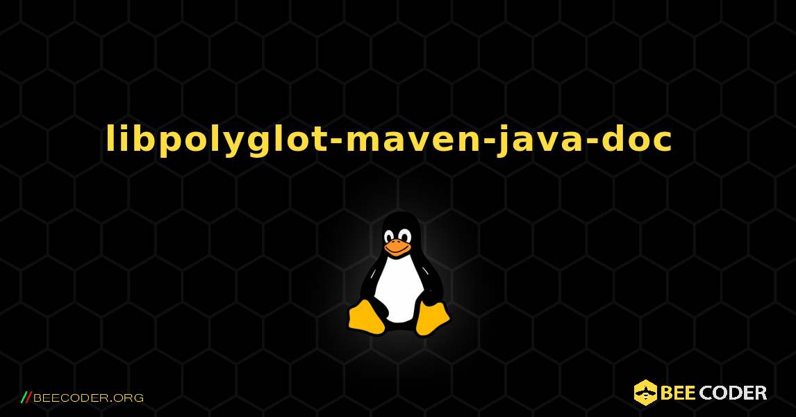 libpolyglot-maven-java-doc  のインストール方法. Linux