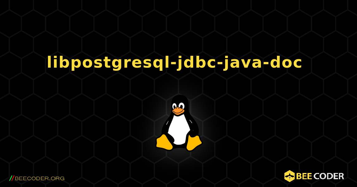 libpostgresql-jdbc-java-doc  のインストール方法. Linux