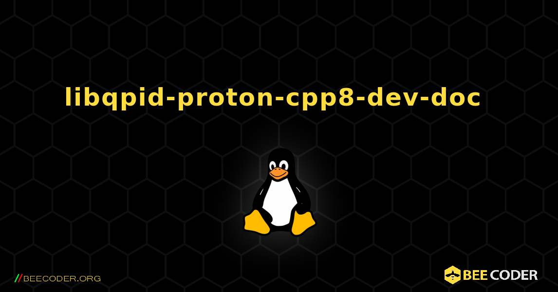 libqpid-proton-cpp8-dev-doc  のインストール方法. Linux