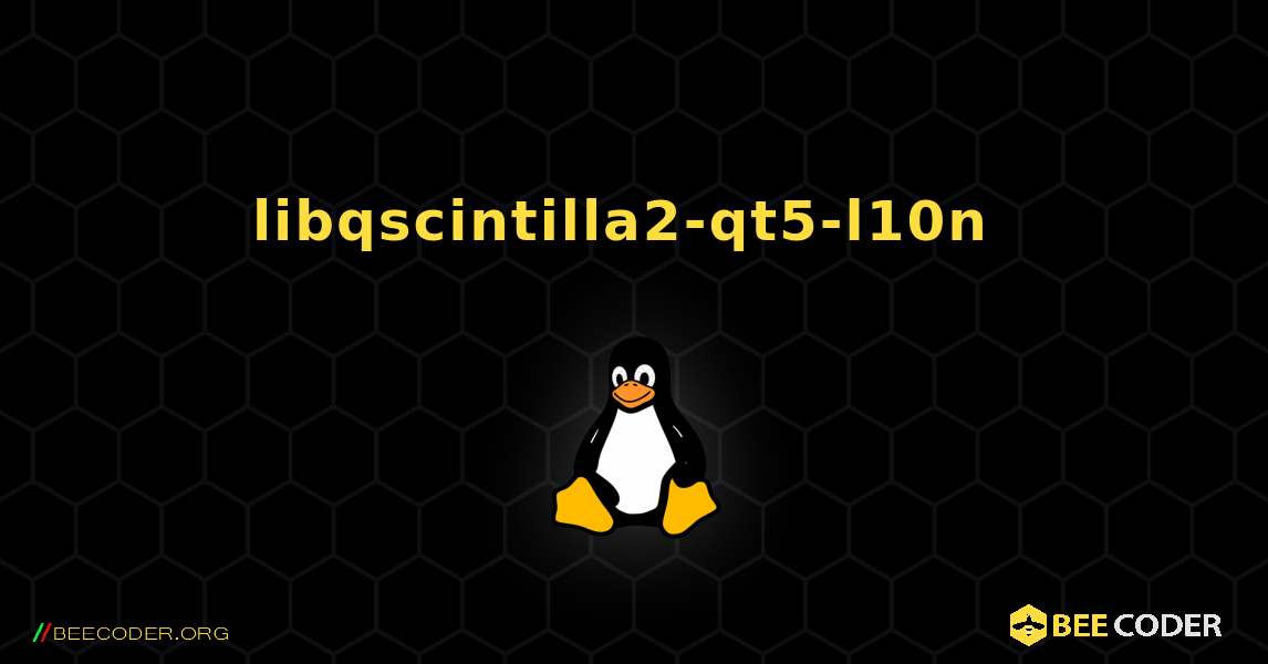 libqscintilla2-qt5-l10n  のインストール方法. Linux