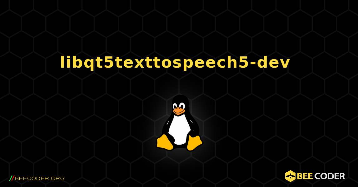 libqt5texttospeech5-dev  のインストール方法. Linux