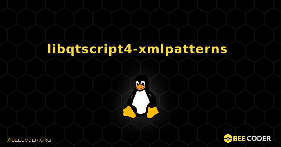 libqtscript4-xmlpatterns  のインストール方法. Linux