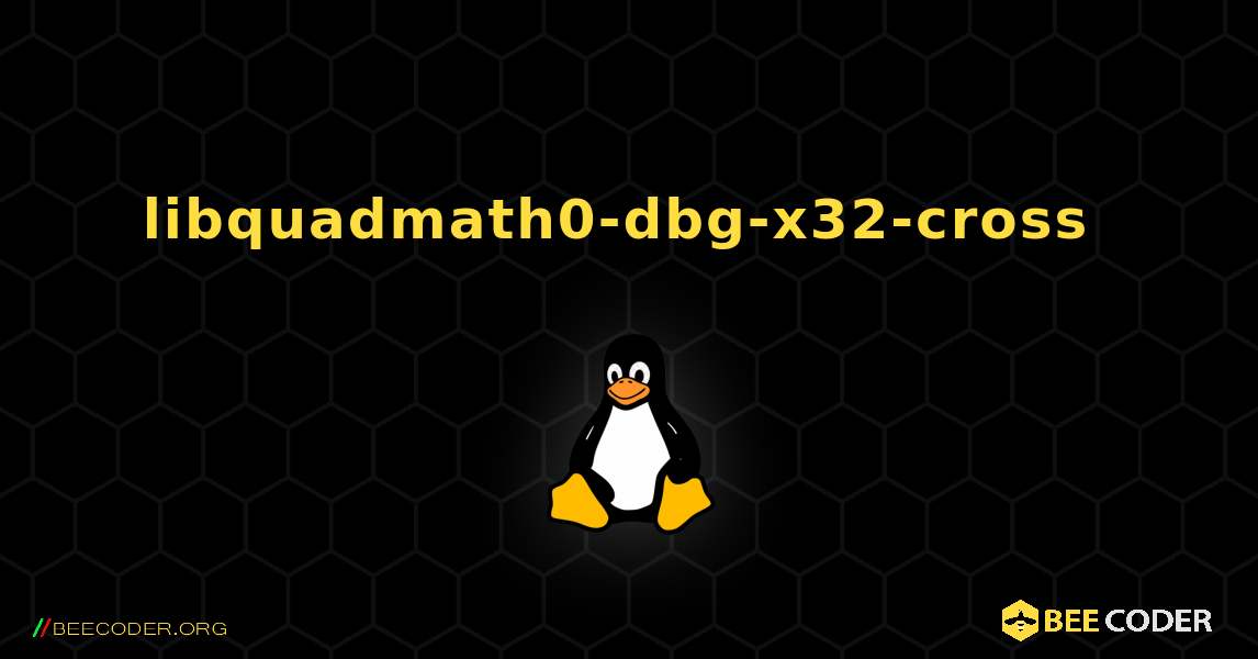 libquadmath0-dbg-x32-cross  のインストール方法. Linux