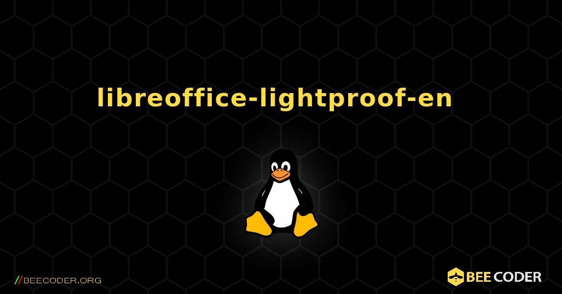 libreoffice-lightproof-en  のインストール方法. Linux