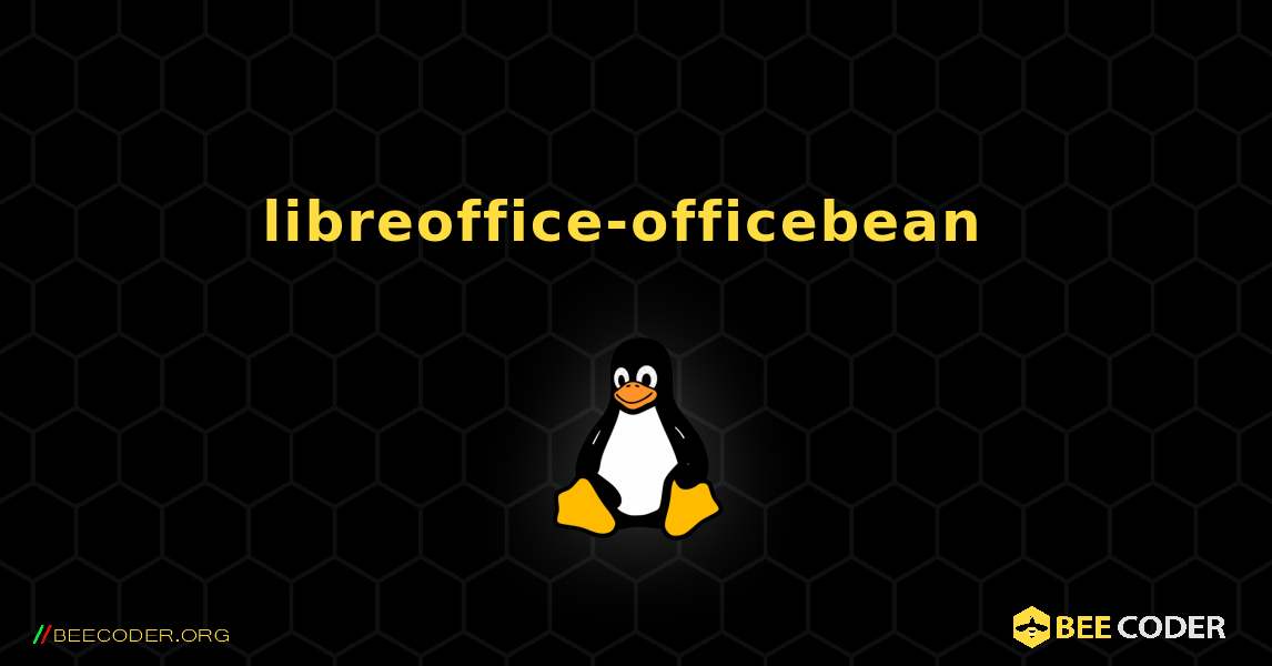 libreoffice-officebean  のインストール方法. Linux
