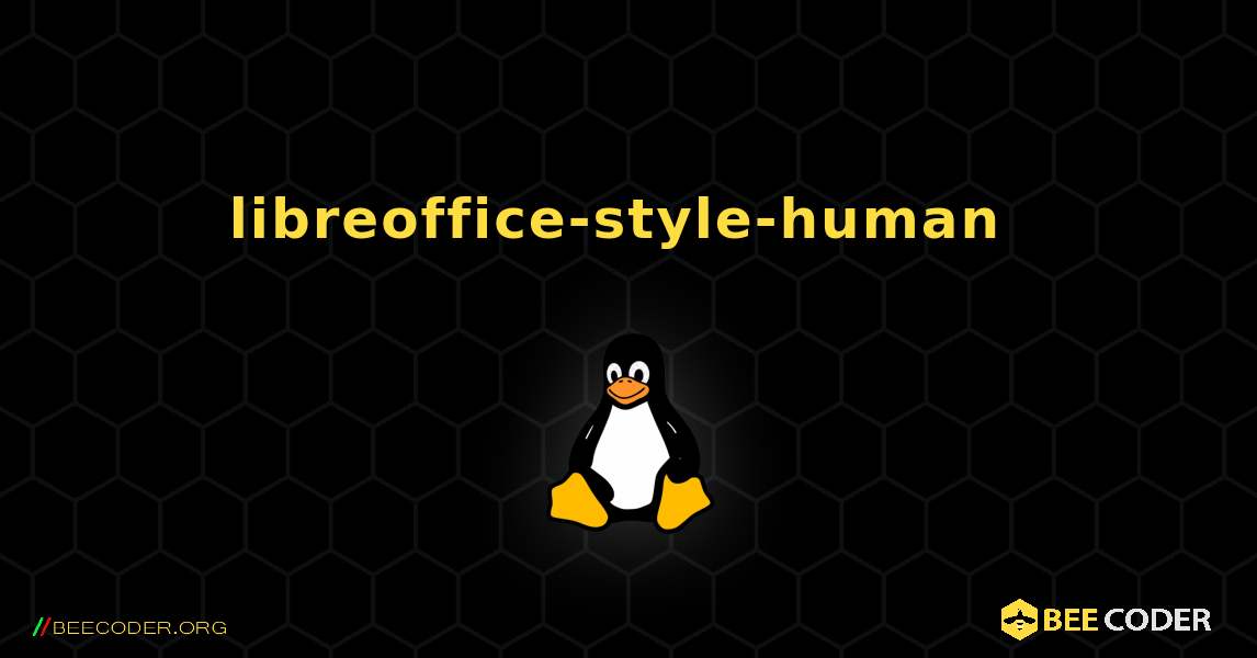 libreoffice-style-human  のインストール方法. Linux