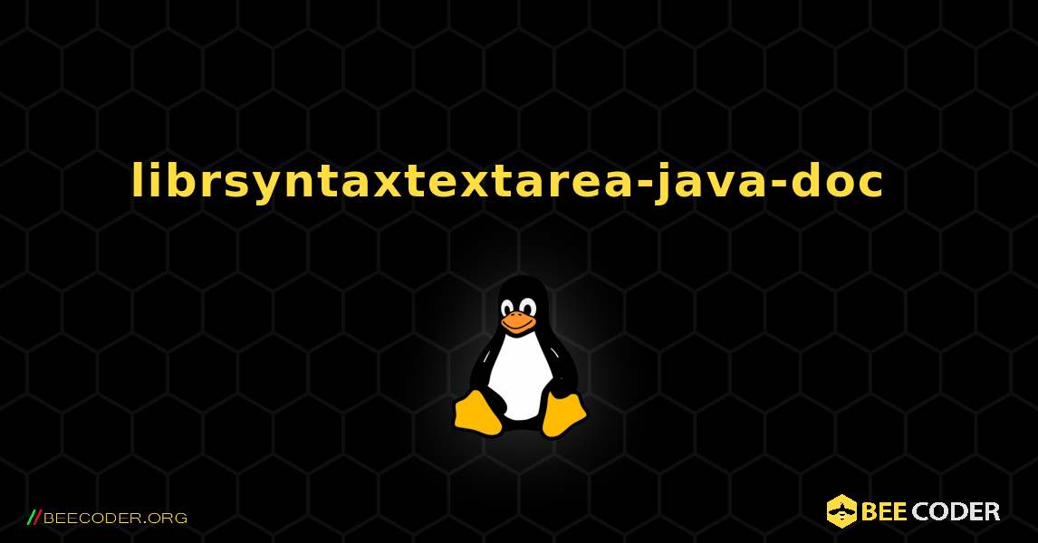 librsyntaxtextarea-java-doc  のインストール方法. Linux