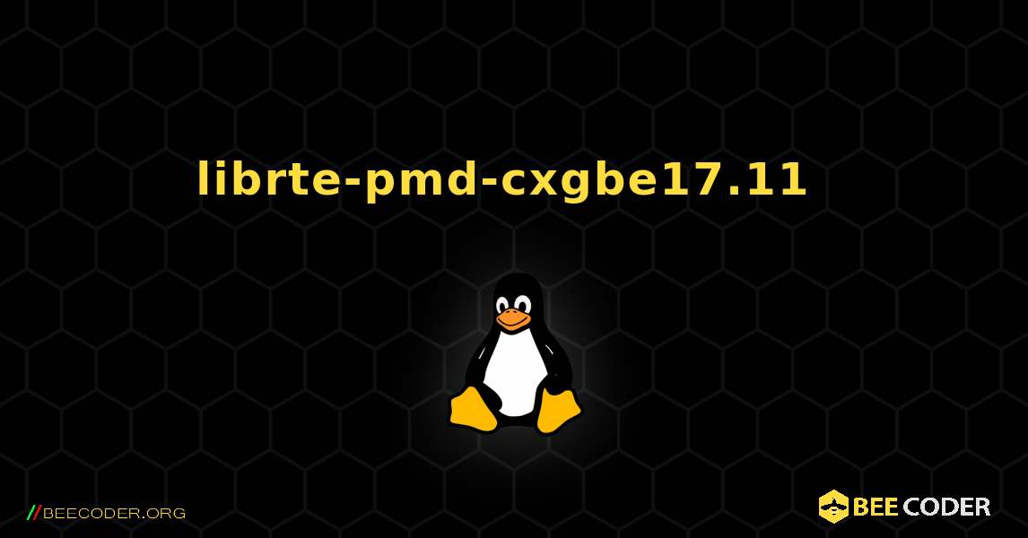 librte-pmd-cxgbe17.11  のインストール方法. Linux