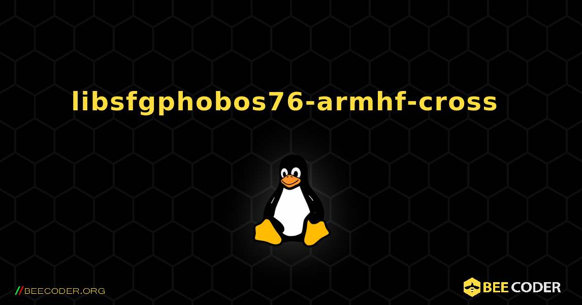 libsfgphobos76-armhf-cross  のインストール方法. Linux
